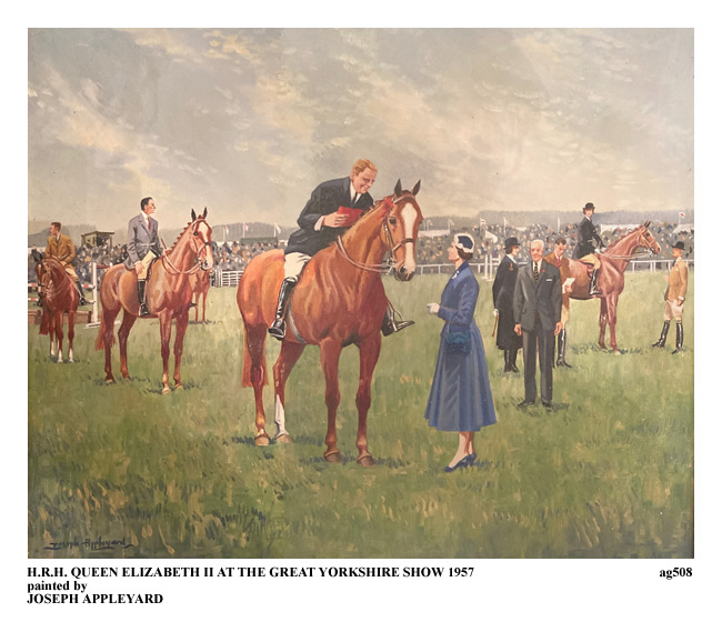 H.R.H. QUEEN ELIZABETH II AT THE GREAT YORKSHIRE SHOW 1957 painted by JOSEPH APPLEYARD